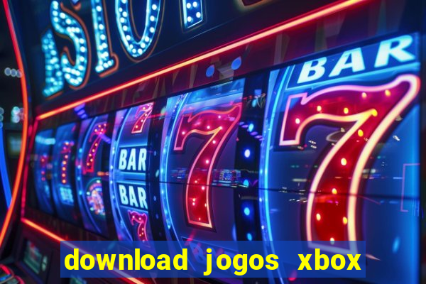 download jogos xbox 360 xex